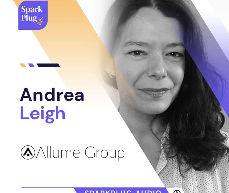 Spark Plug Podcast: Discussion with Andrea Leigh