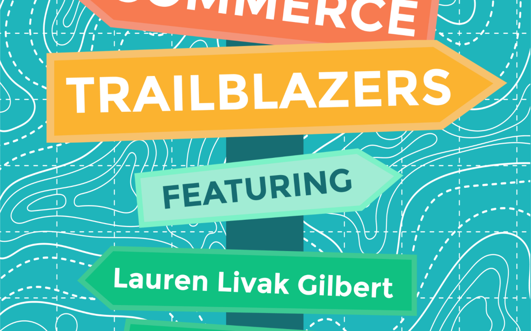 Commerce Trailblazers Podcast: Metaphor Soup: From Digital Content to Gen Z with Abby Tomlinson