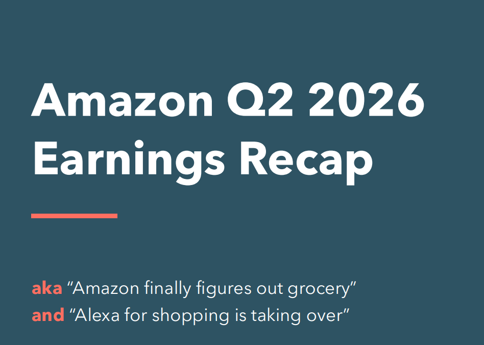 Amazon Q2 2026 Earnings Recap: AI Shopping, Grocery, Pharmacy and Speed
